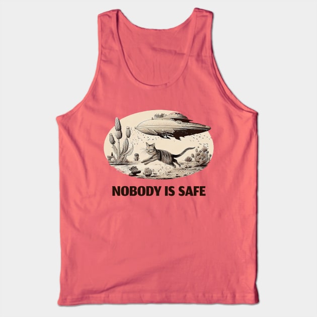 Cat running from UFO Nobody is safe Tank Top by One Eyed Cat Design